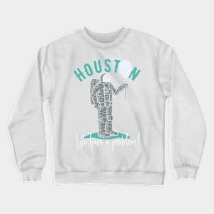 Houston Astronaut Balloon Crewneck Sweatshirt